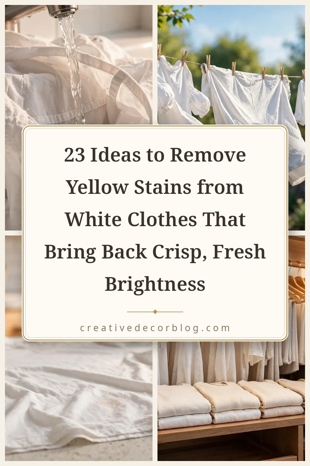 Pinterest pin collage showing 23 ideas to remove yellow stains from white clothes