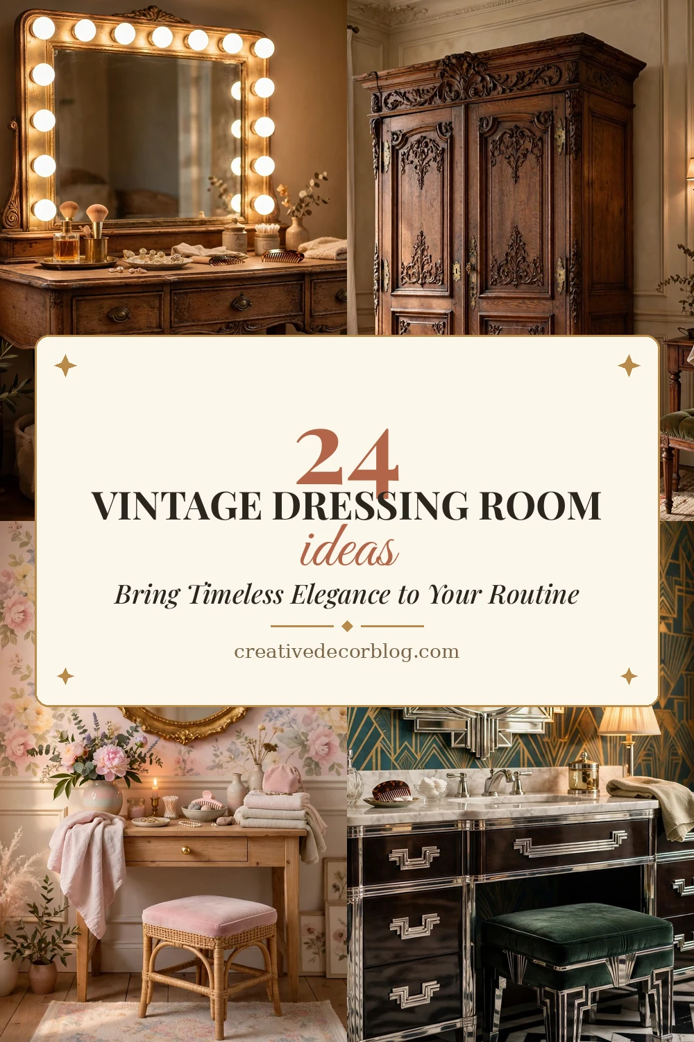 Pinterest pin collage of vintage dressing room ideas titled 24 Vintage Dressing Room Ideas That Bring Timeless Elegance to Your Routine